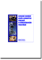 Korozní chování kovů a kovových povlaků v atmosférickém prostředí